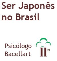 Ser Japonês no Brasil - Bacellart Psicólogo USP