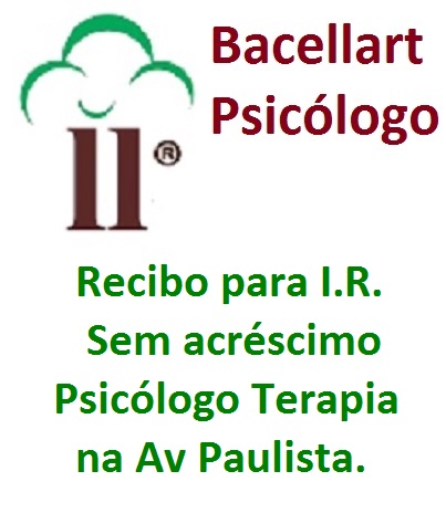Recibo Psicólogo IR na Av Paulista - Terapia com Bacellart