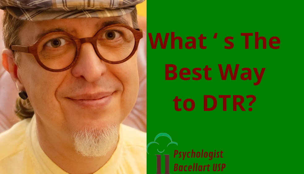 What´s the best way to DTR? - Love - Bacellart Psychologist