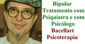 Bipolar Tratamento Psiquiatra e Psicólogo usp terapia