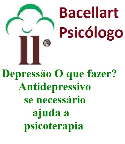 Depressão o que fazer? Tomar Remédio? Bacellart Psicólogo USP Explica