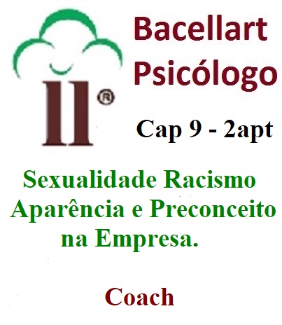 Sexualidade Racismo Aparência Preconceito Empresa - Bacellart Psicólogo