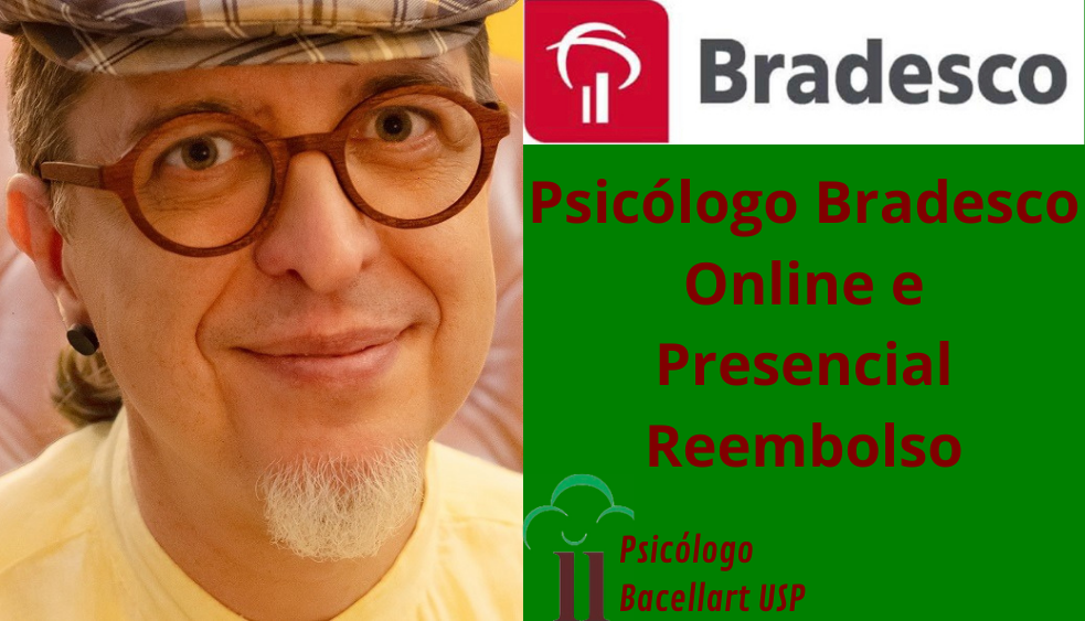 Psicólogo Bradesco Online ao Presencial na Av Paulista Bacellart USP