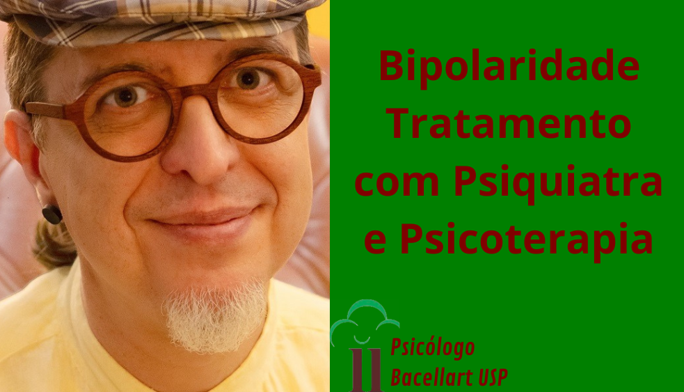 Bipolar Tratamento Psiquiatra e Psicólogo Online Remédio? Bacellart USP