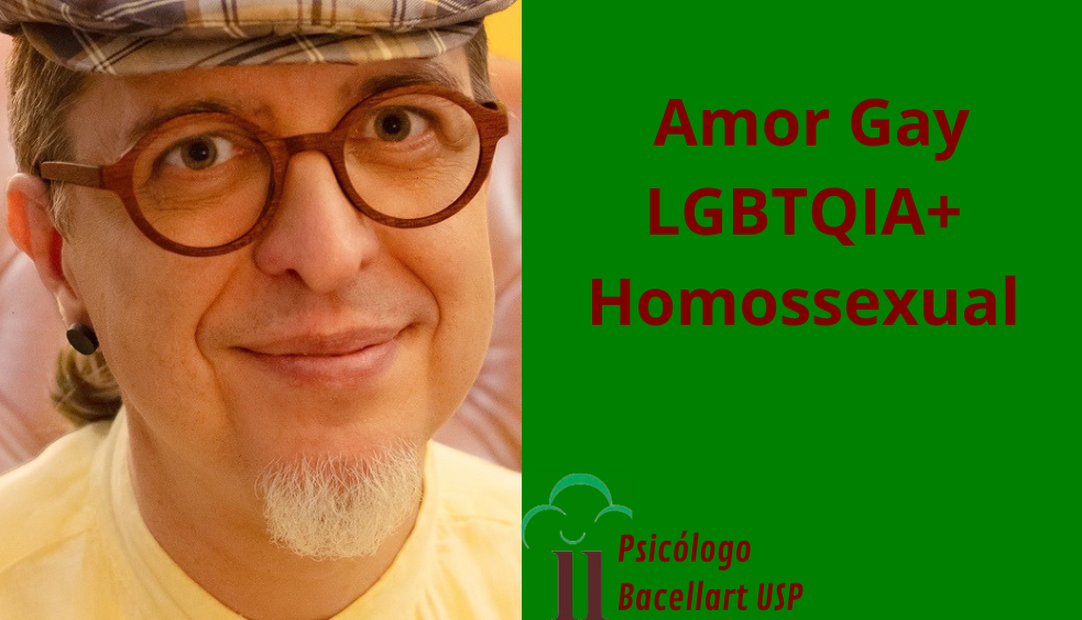 Amor Gay LGBTQIA+ Homossexual Lésbica Bi - Bacellart Psicologo USP